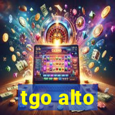 tgo alto